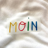 BÜGELBILD "MOIN"